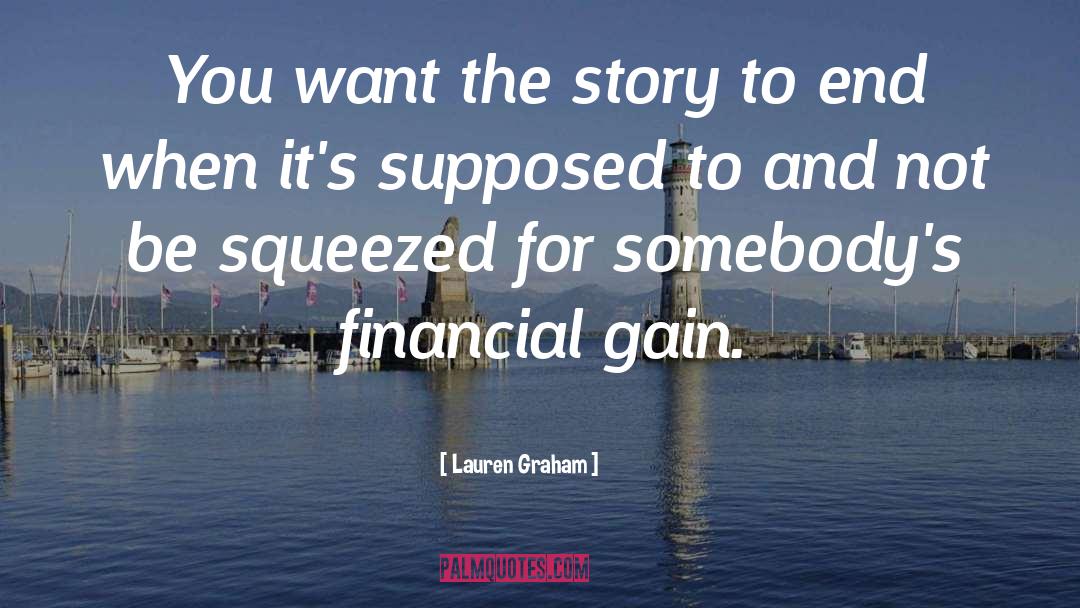 Squeezed quotes by Lauren Graham