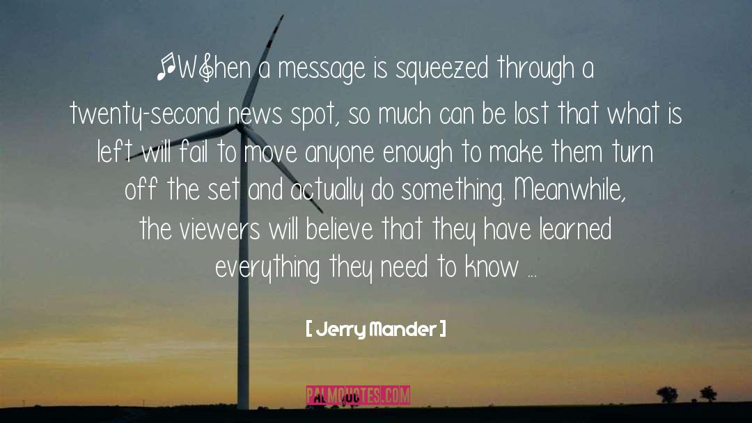 Squeezed quotes by Jerry Mander
