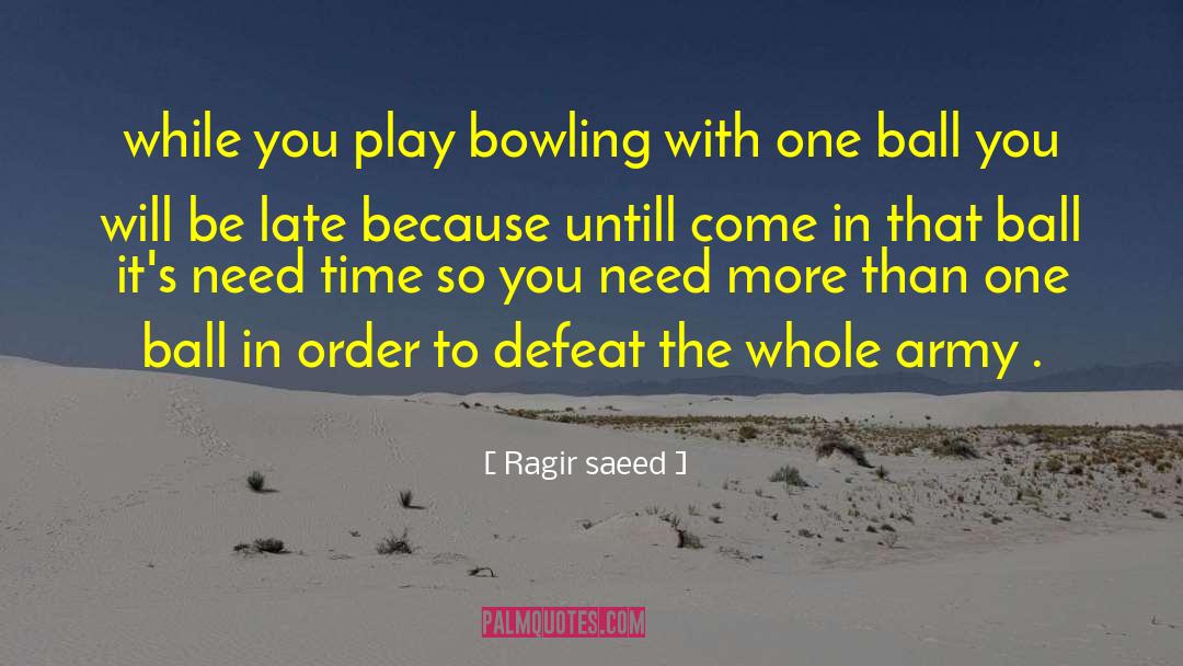 Squeezy Ball quotes by Ragir Saeed