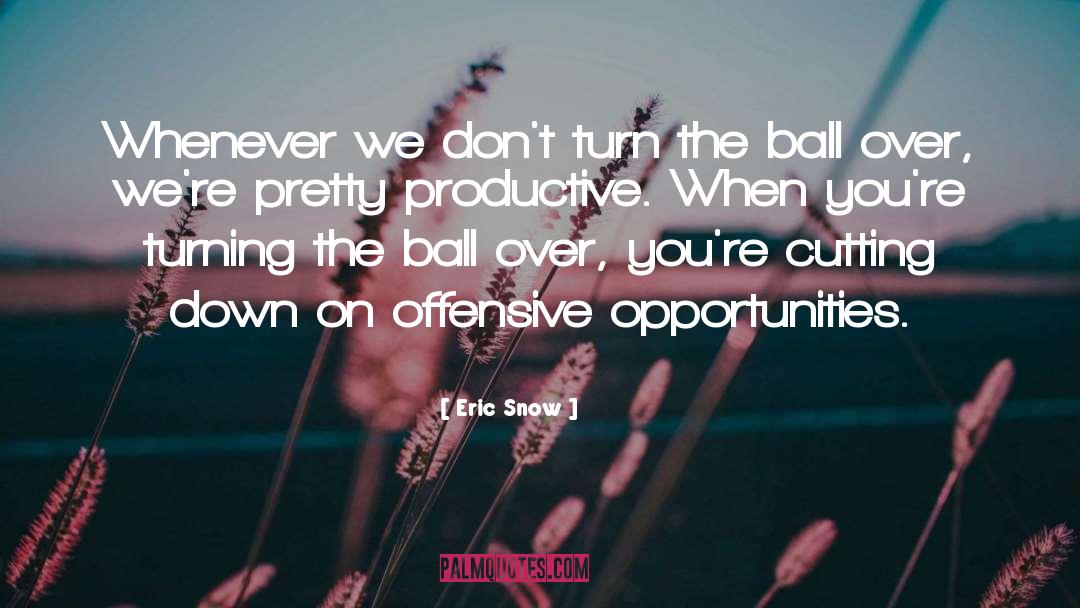 Squeezy Ball quotes by Eric Snow