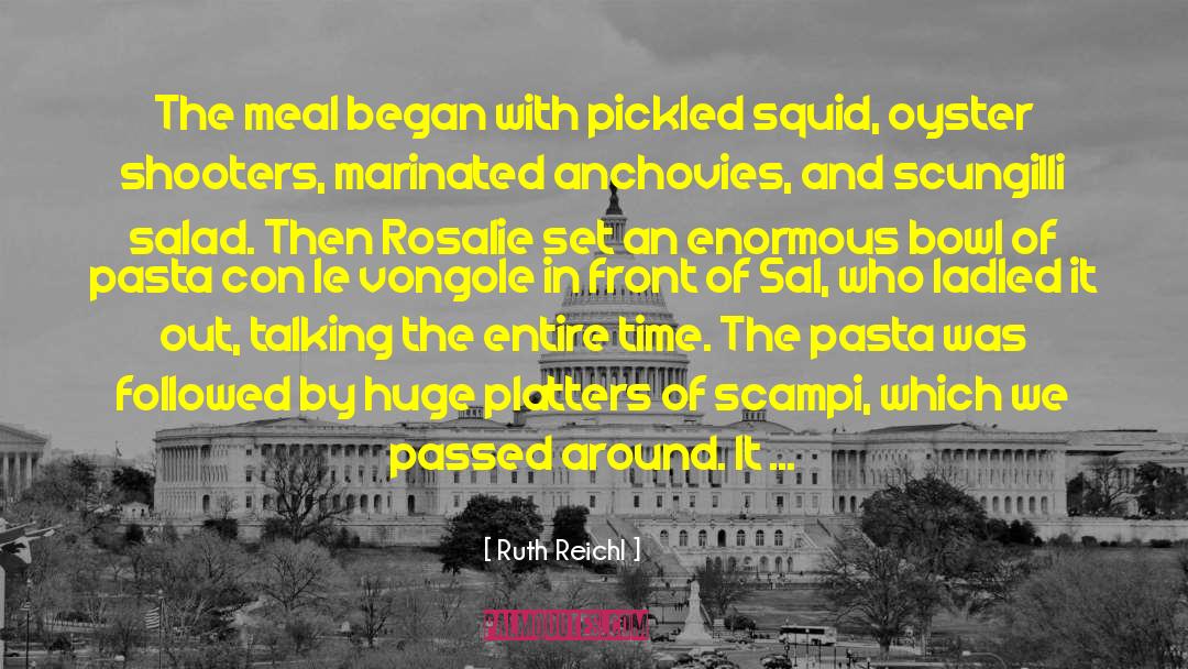 Squid quotes by Ruth Reichl