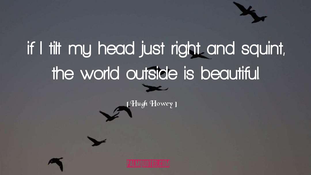 Squint quotes by Hugh Howey