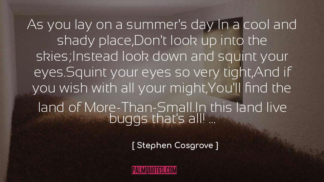 Squint quotes by Stephen Cosgrove