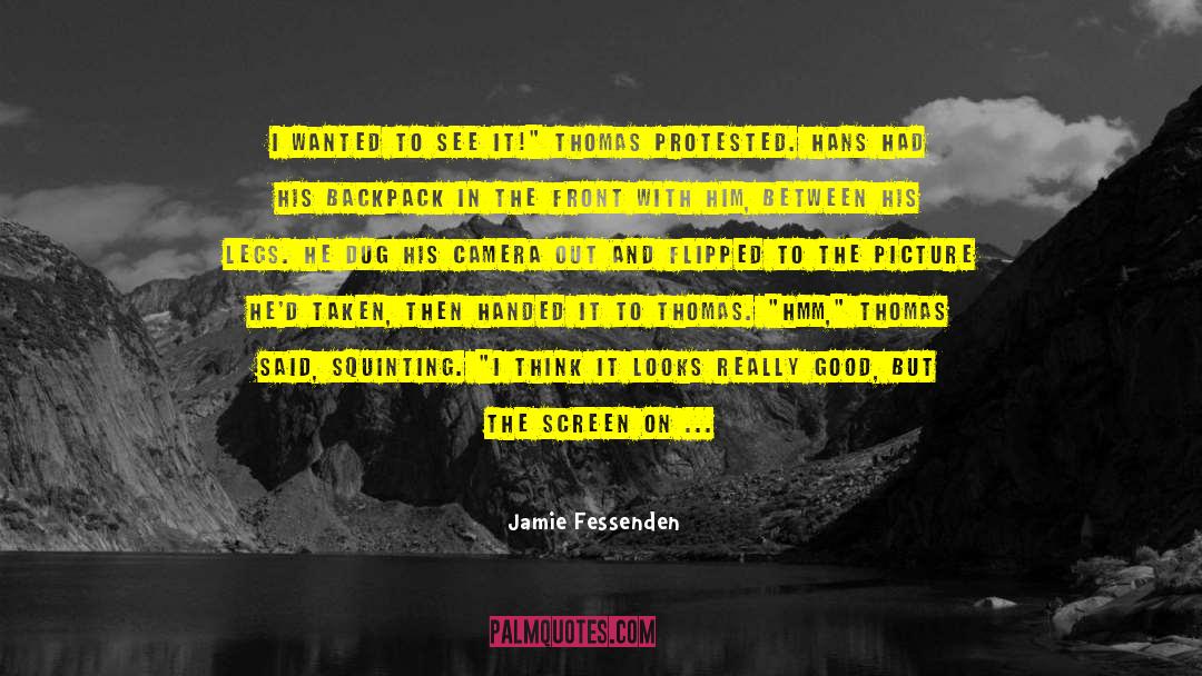 Squinting quotes by Jamie Fessenden