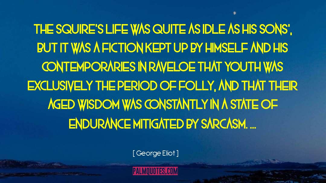 Squires quotes by George Eliot