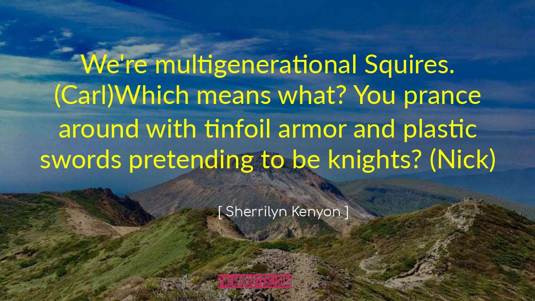 Squires quotes by Sherrilyn Kenyon