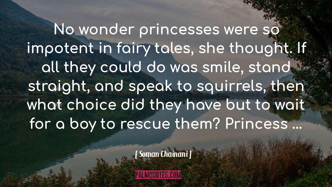 Squirrels quotes by Soman Chainani