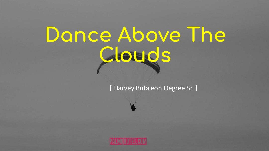 Sr 71 quotes by Harvey Butaleon Degree Sr.