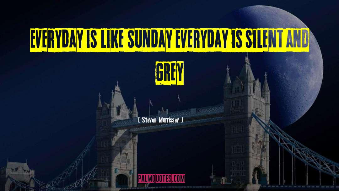 Sr Grey quotes by Steven Morrissey