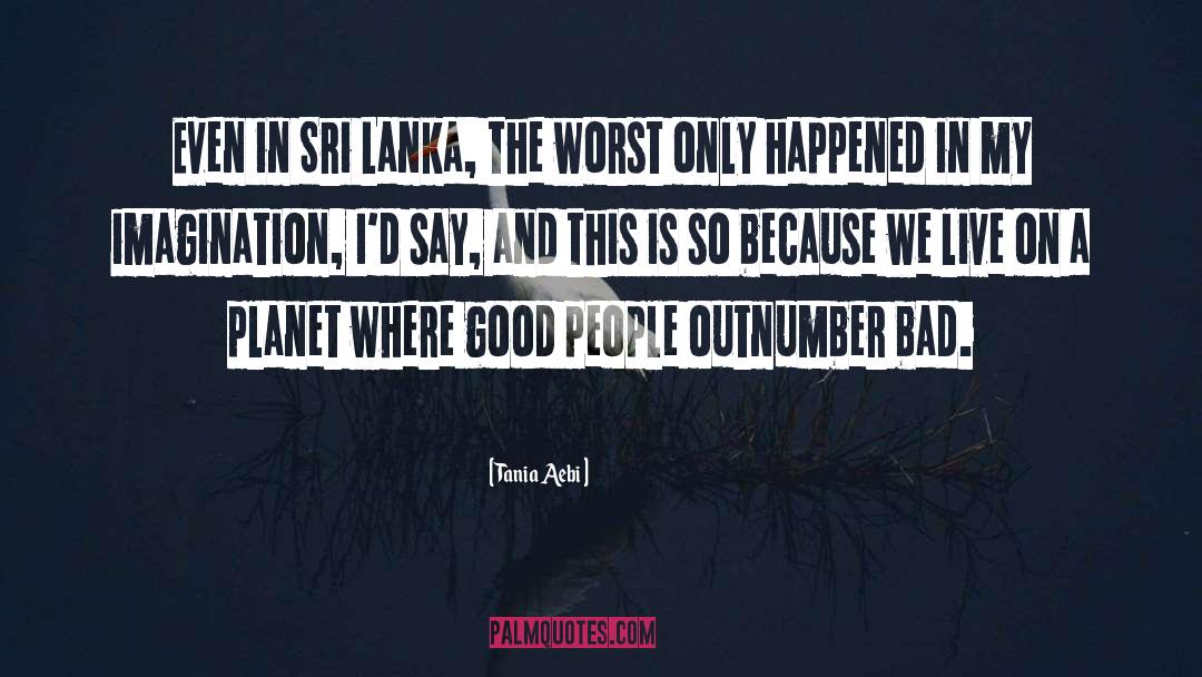 Sri Lanka quotes by Tania Aebi