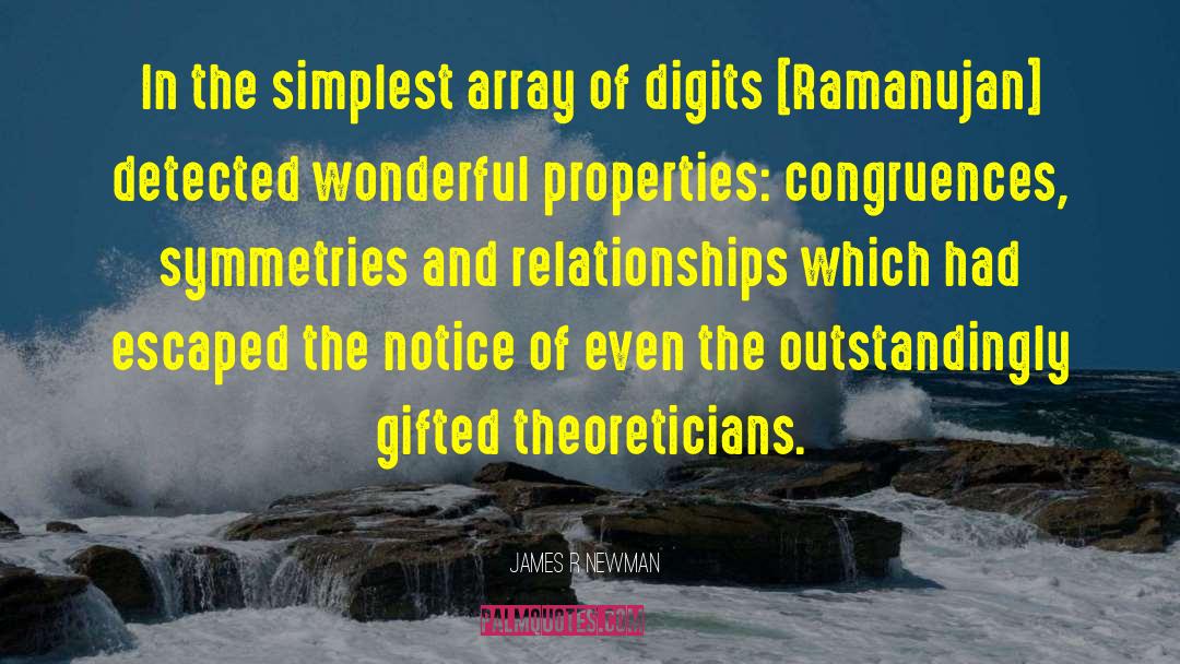 Srinivasa Ramanujan quotes by James R Newman