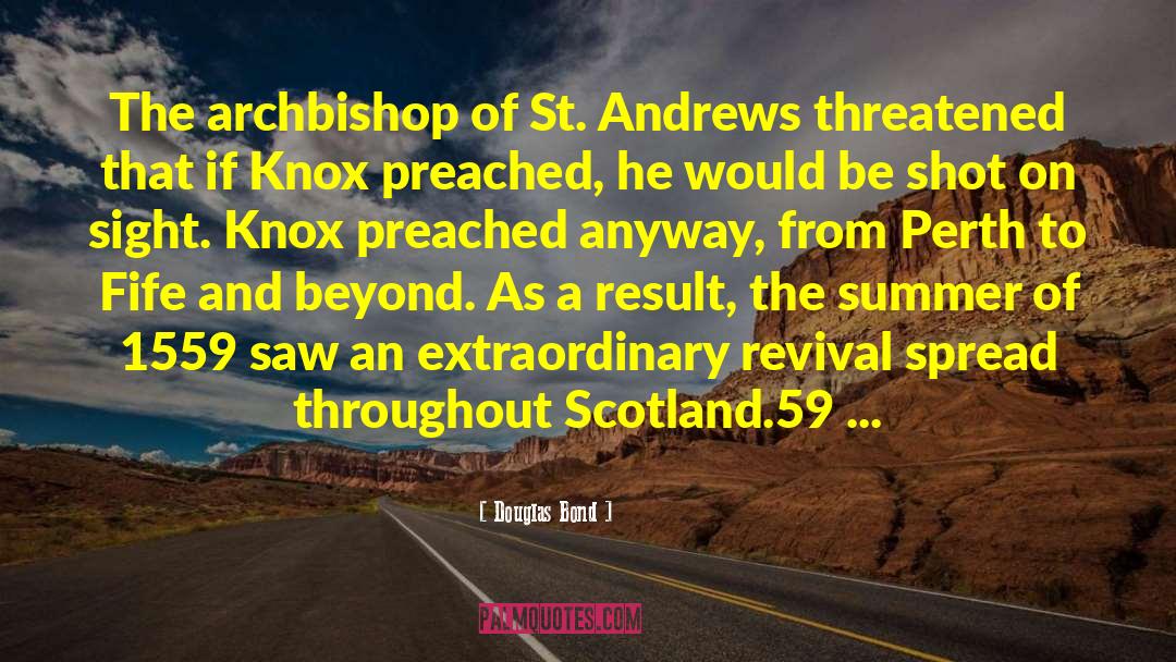 St Andrews University quotes by Douglas Bond