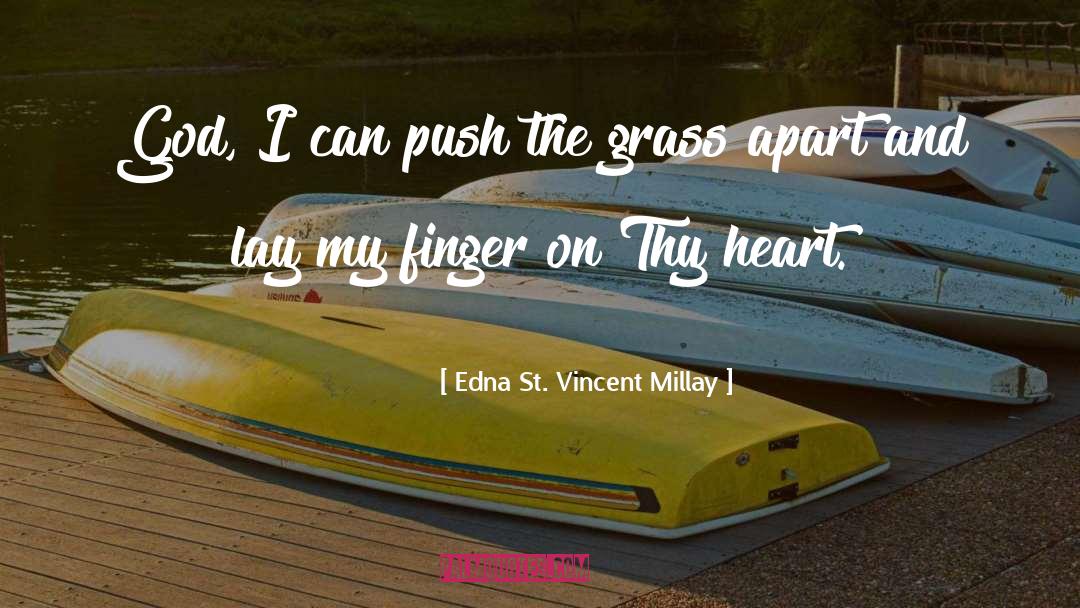 St Andrews University quotes by Edna St. Vincent Millay