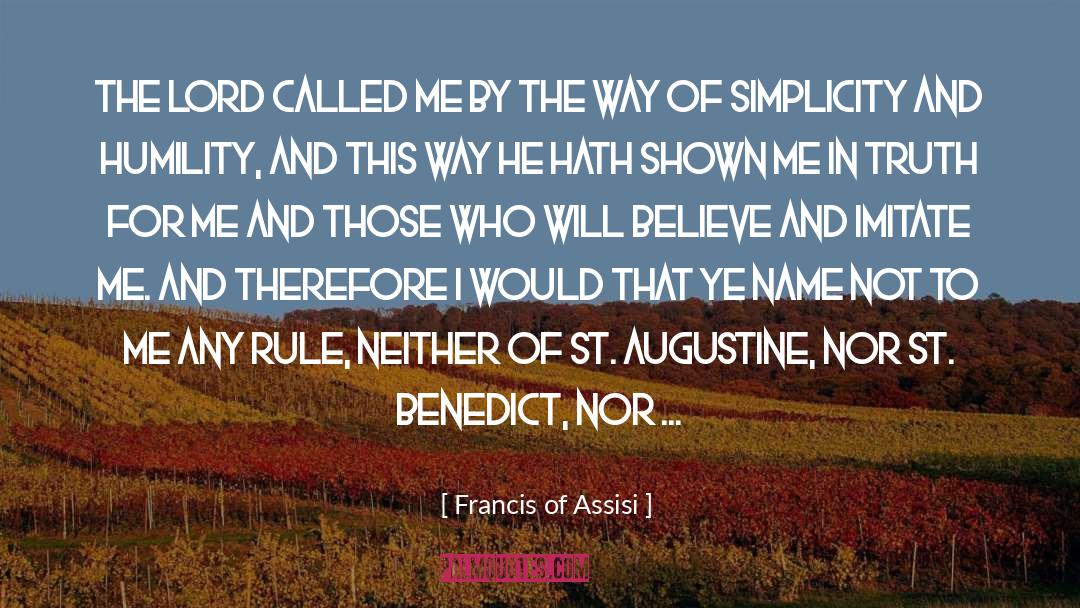 St Augustine quotes by Francis Of Assisi