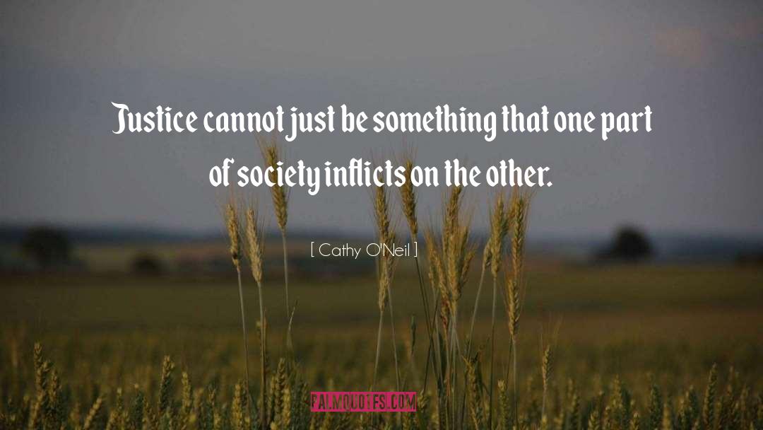 St Basil On Social Justice quotes by Cathy O'Neil