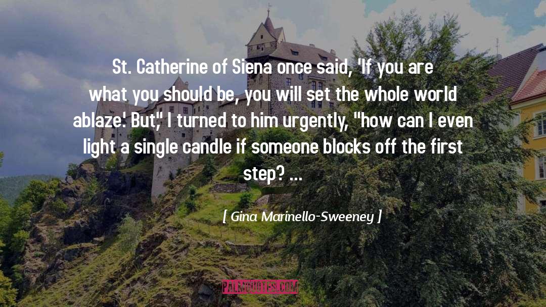 St Catherine Of Siena quotes by Gina Marinello-Sweeney