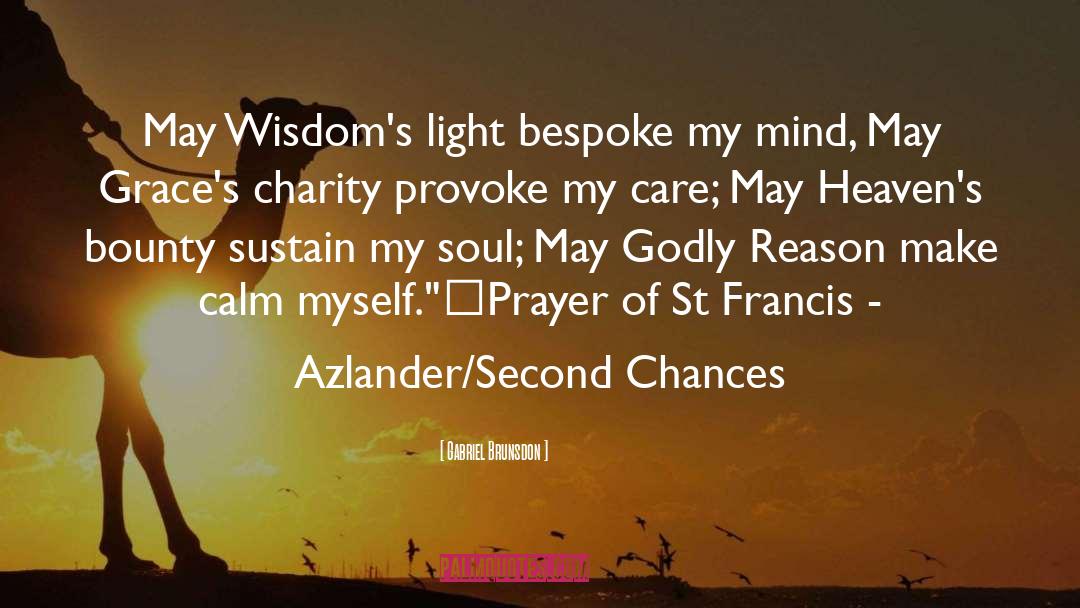 St Francis quotes by Gabriel Brunsdon