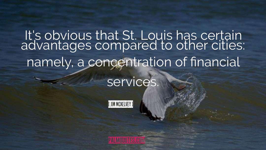 St Louis quotes by Jim McKelvey