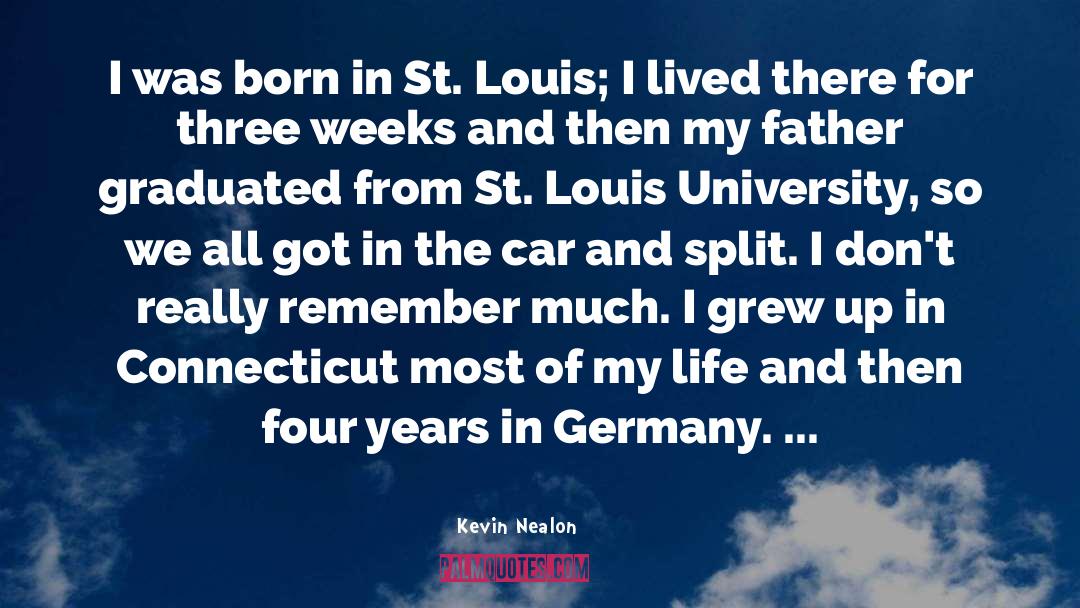 St Louis quotes by Kevin Nealon