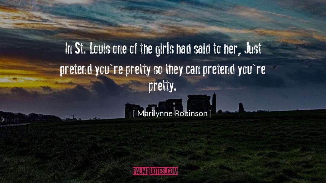 St Louis quotes by Marilynne Robinson