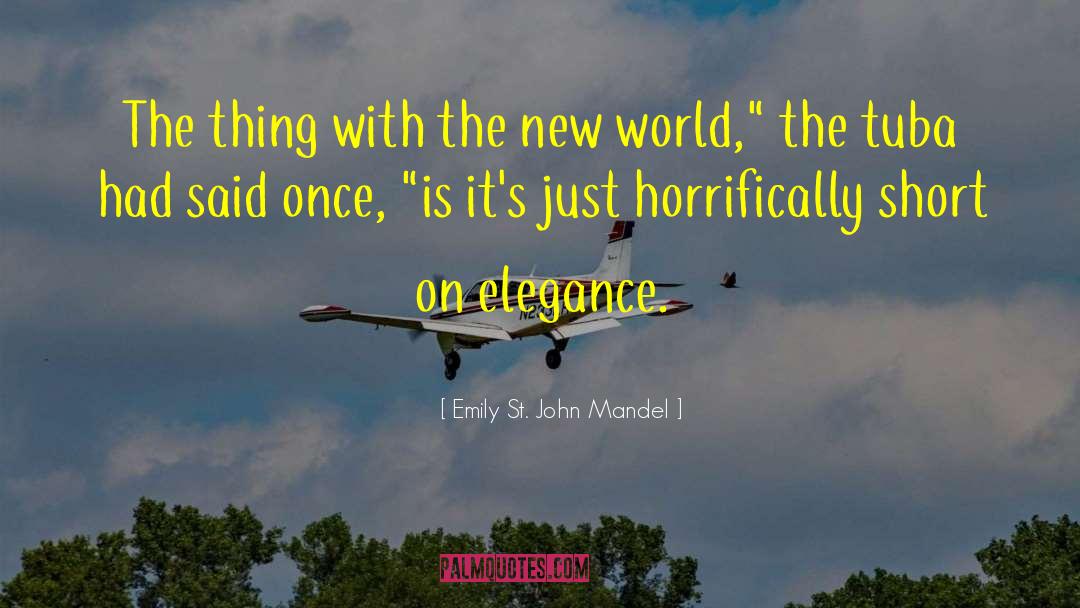 St Rzenberger quotes by Emily St. John Mandel