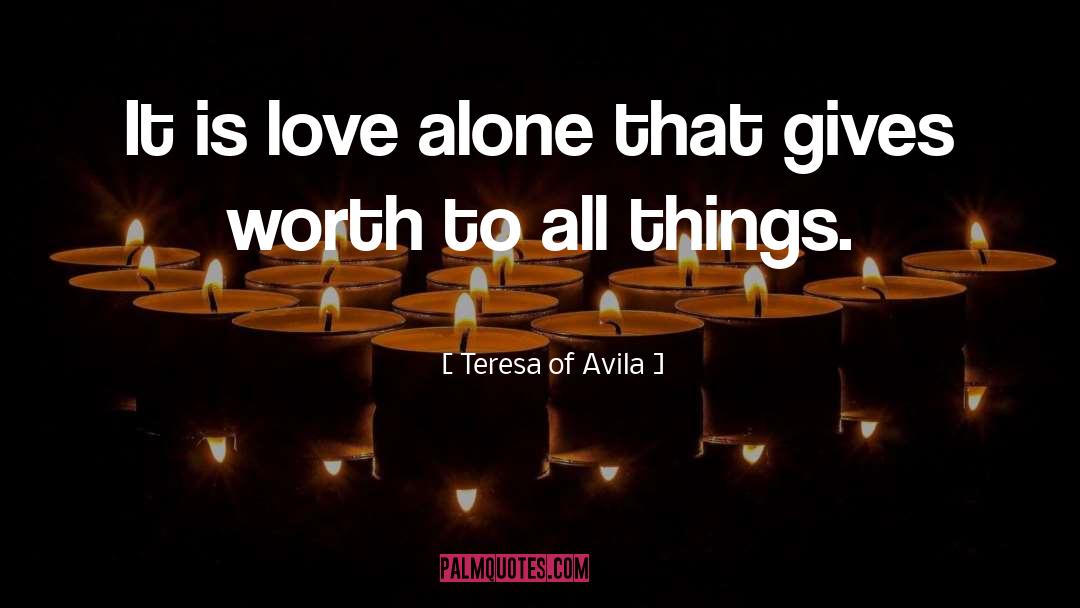 St Teresa Of Avila quotes by Teresa Of Avila