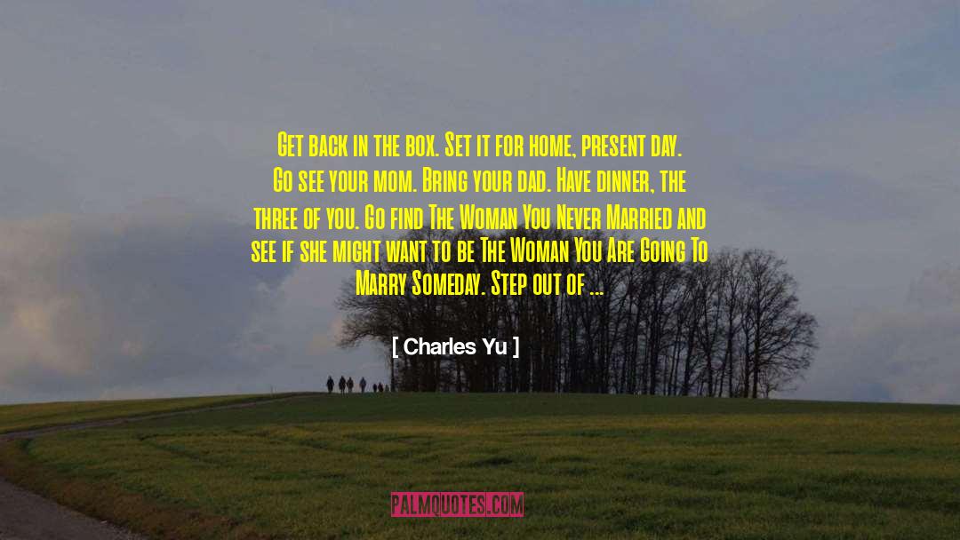 Stabbed In The Back quotes by Charles Yu