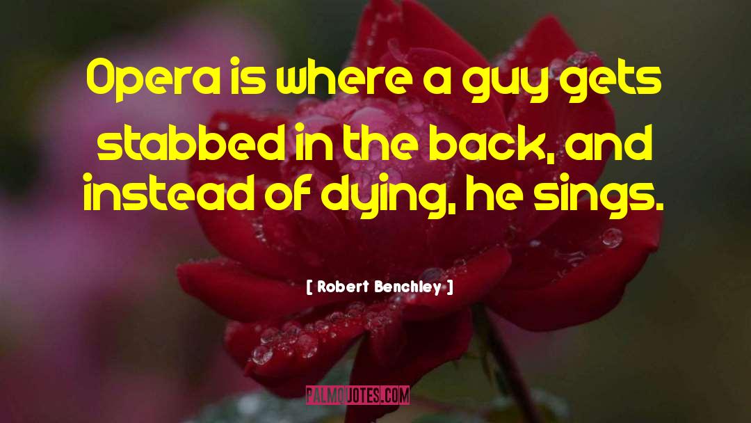 Stabbed In The Back quotes by Robert Benchley