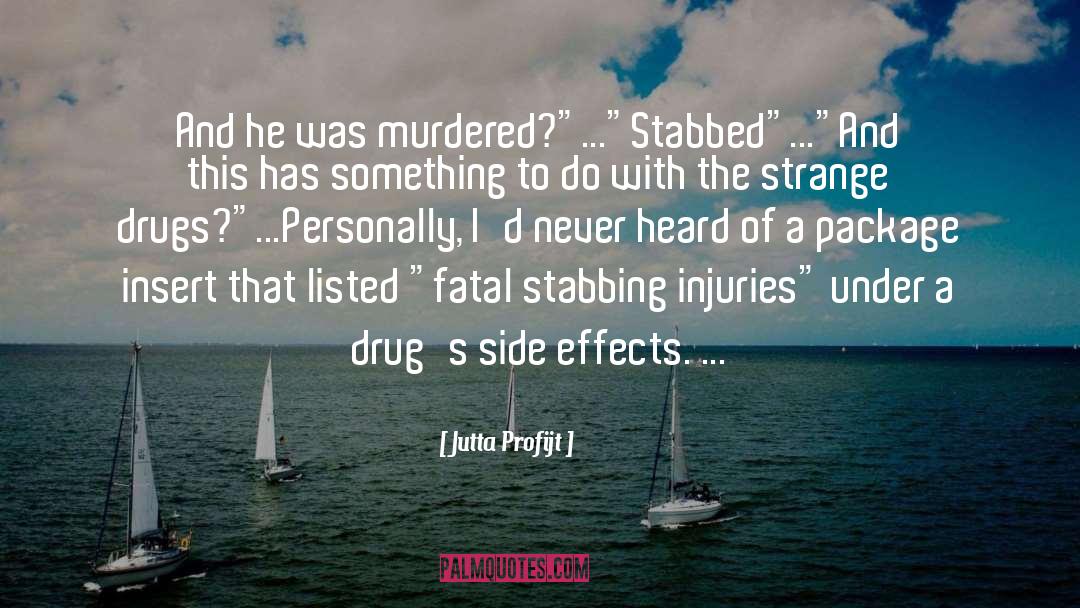 Stabbing quotes by Jutta Profijt