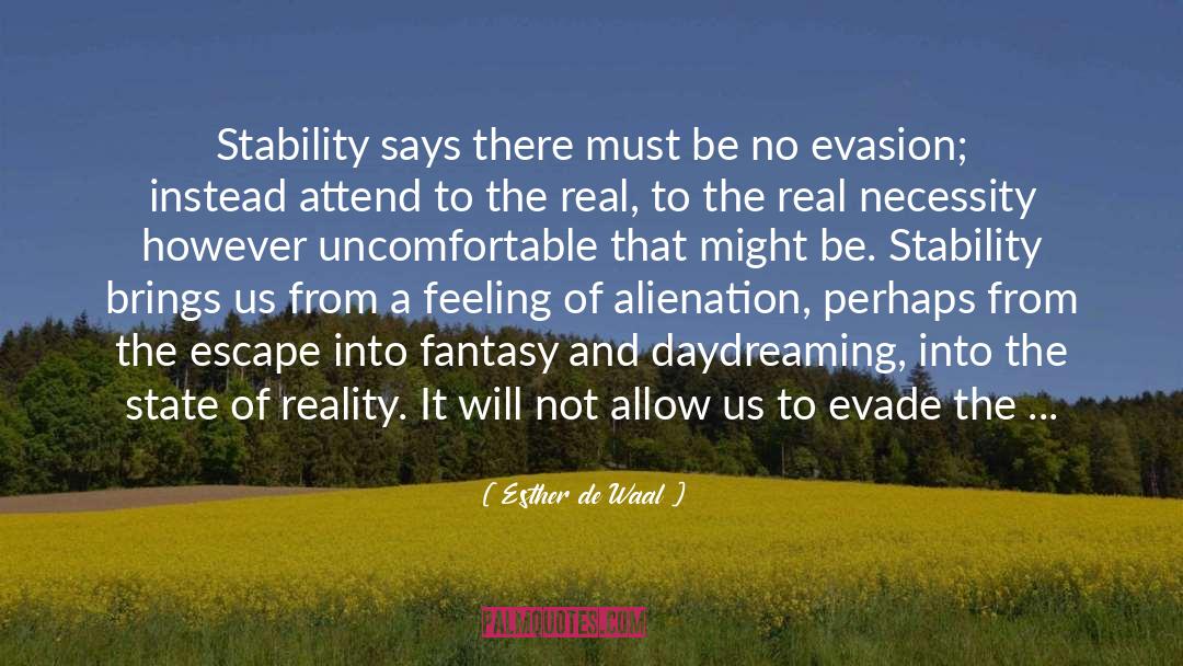 Stability quotes by Esther De Waal