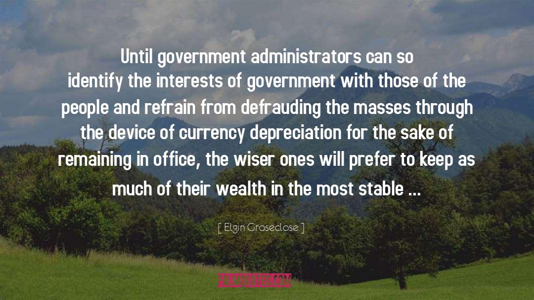 Stable Government quotes by Elgin Groseclose