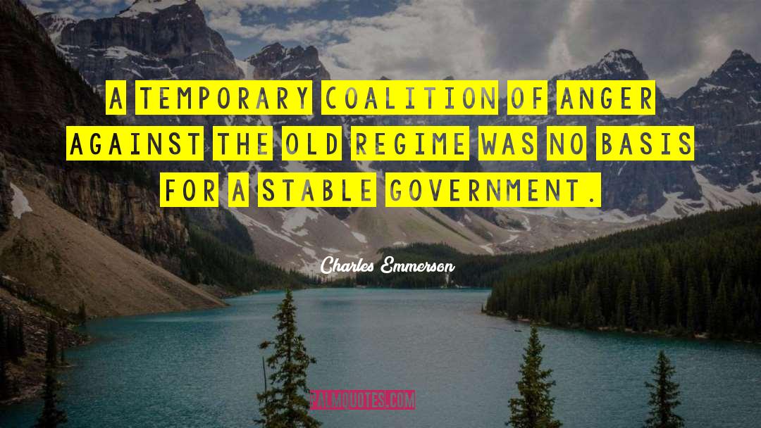 Stable Government quotes by Charles Emmerson