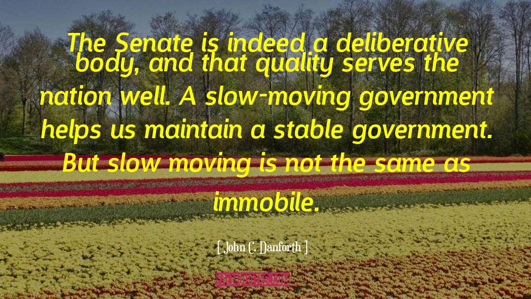 Stable Government quotes by John C. Danforth