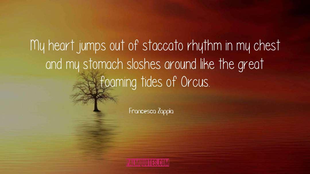 Staccato quotes by Francesca Zappia