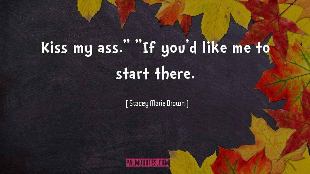 Stacey Marie Brown quotes by Stacey Marie Brown