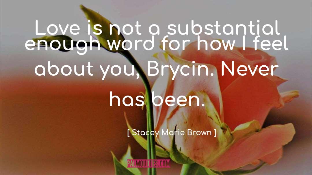 Stacey Marie Brown quotes by Stacey Marie Brown
