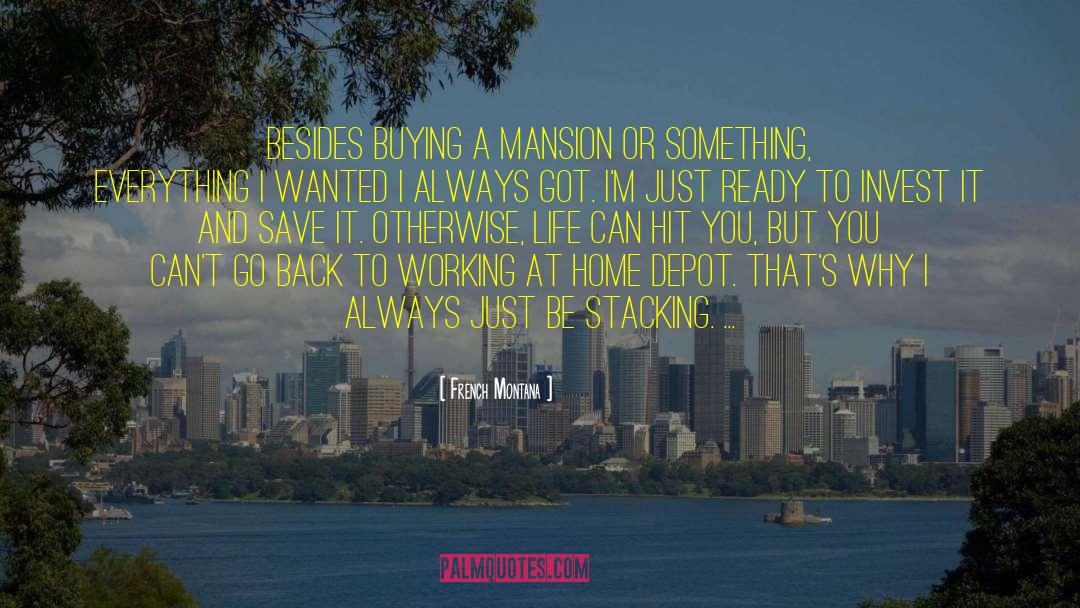 Stacking quotes by French Montana