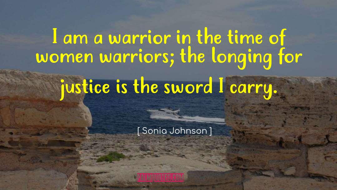 Stacy Justice quotes by Sonia Johnson