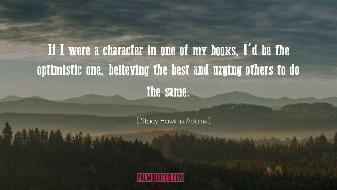 Stacy quotes by Stacy Hawkins Adams