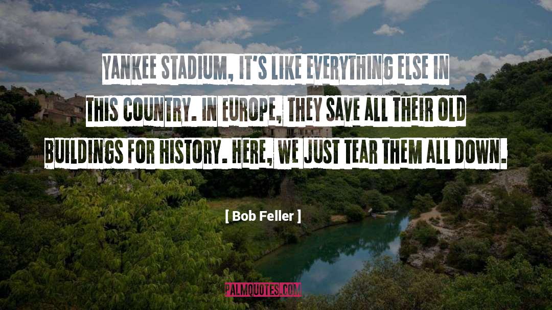 Stadium quotes by Bob Feller