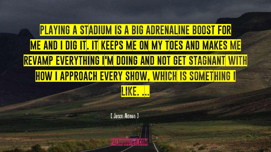 Stadium quotes by Jason Aldean