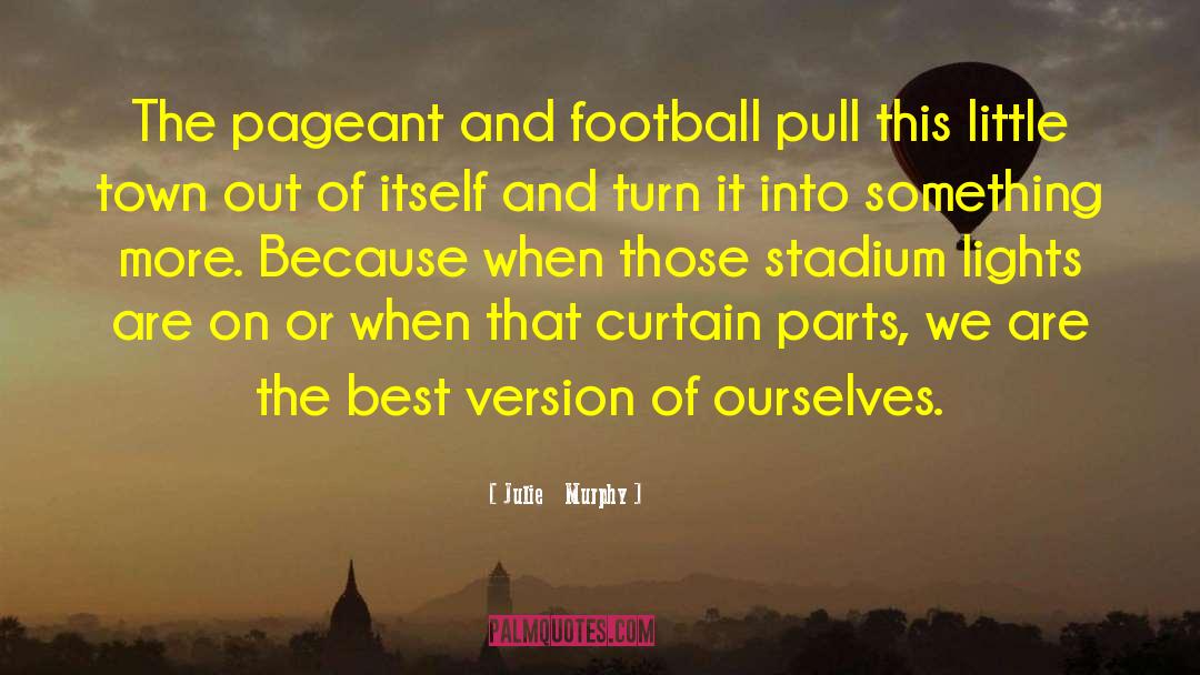 Stadium quotes by Julie   Murphy