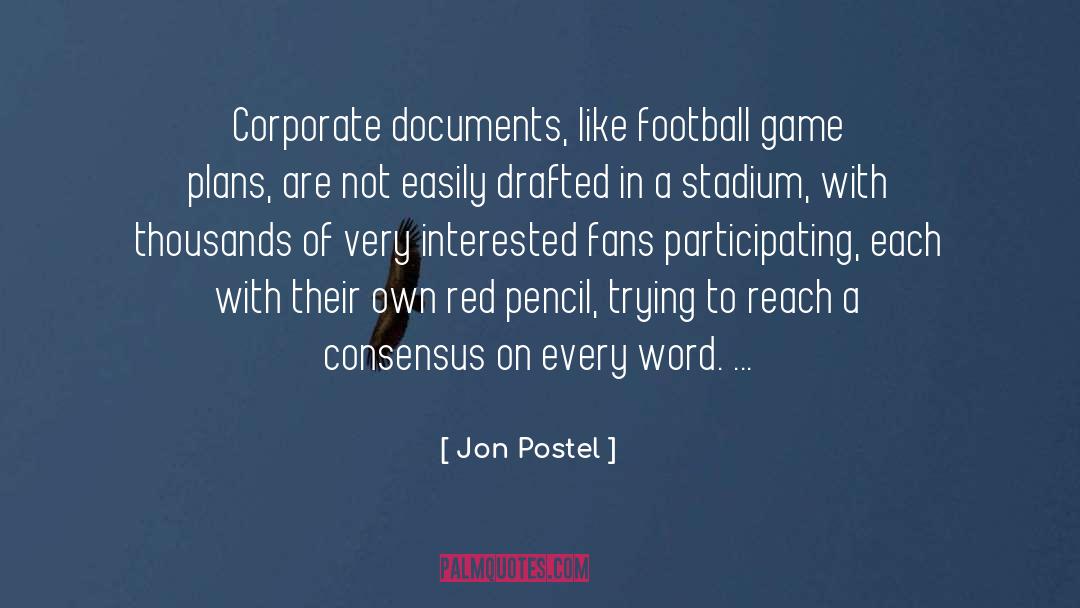 Stadium quotes by Jon Postel