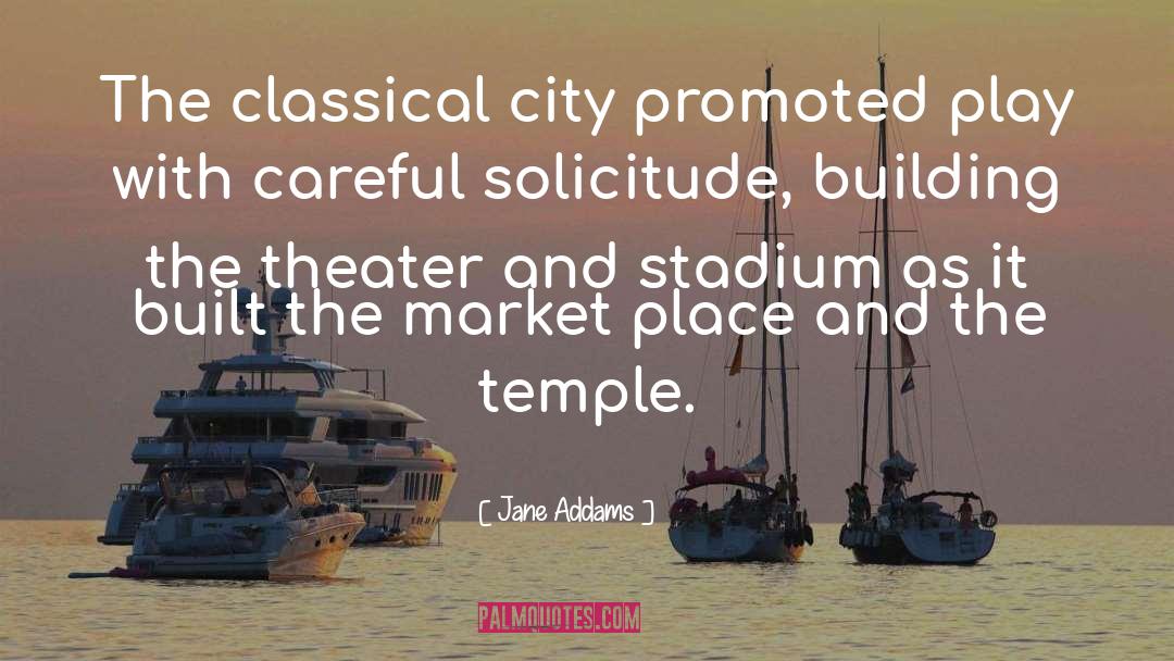 Stadium quotes by Jane Addams