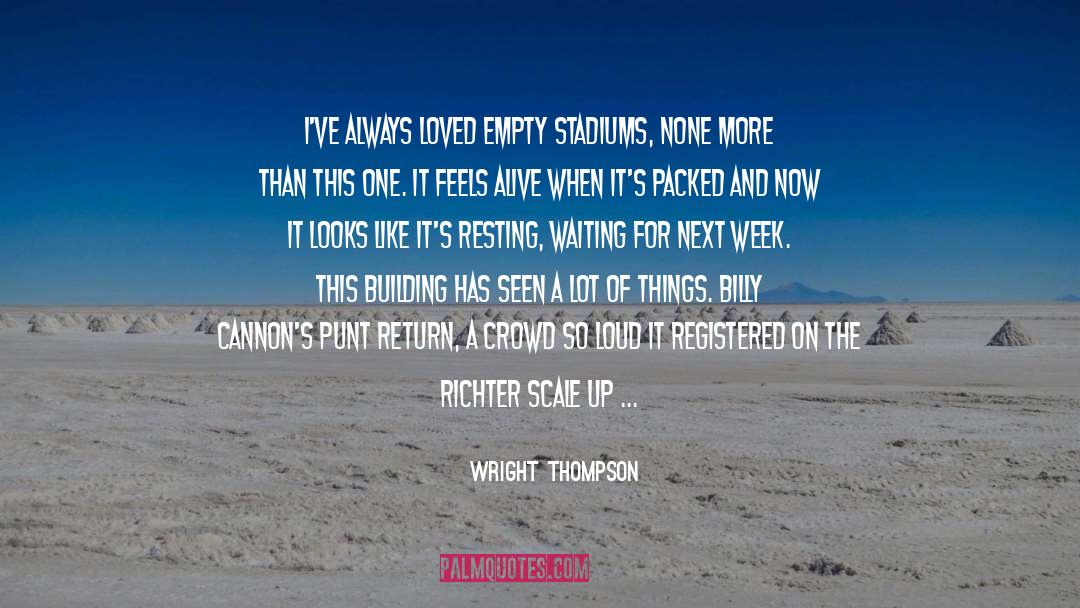Stadium quotes by Wright Thompson