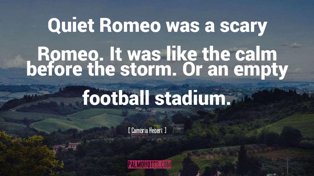 Stadium quotes by Cambria Hebert