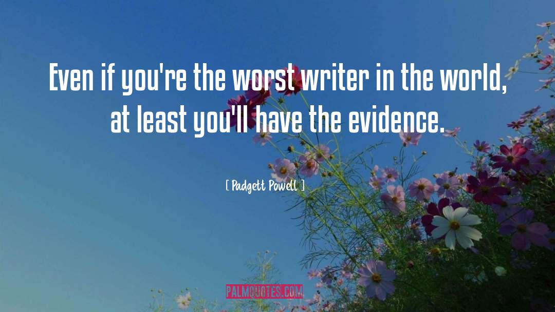 Staff Writer quotes by Padgett Powell