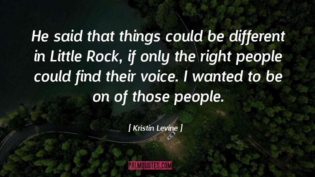 Staffing In Little Rock quotes by Kristin Levine
