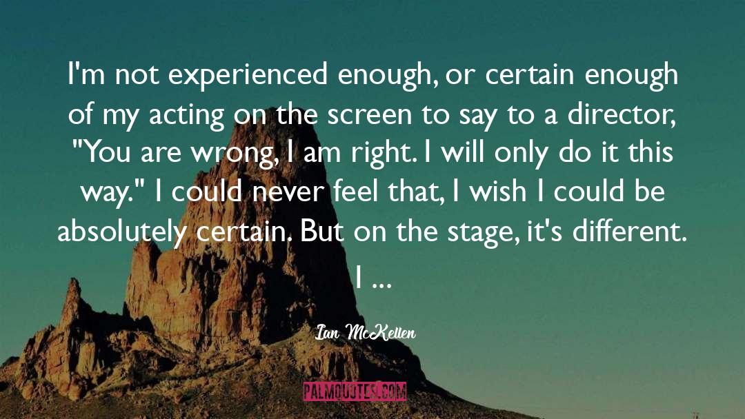 Stage Acting quotes by Ian McKellen