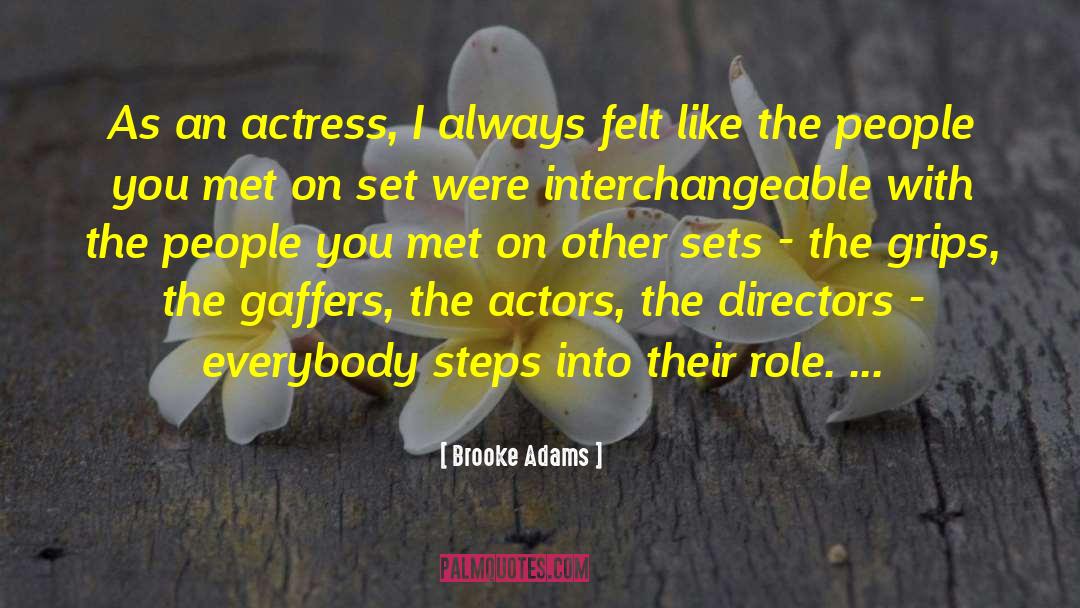 Stage Actors quotes by Brooke Adams